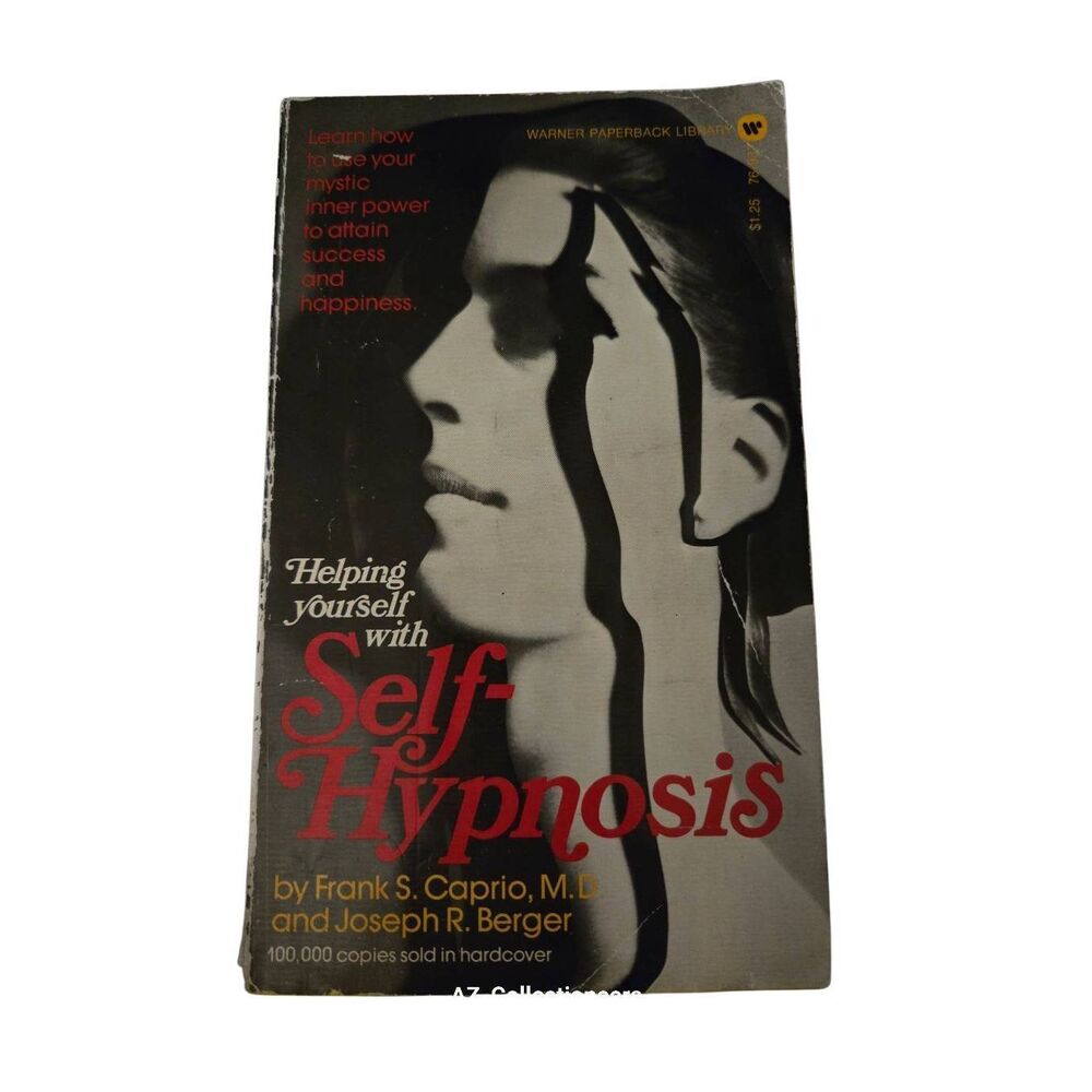 Helping yourself with Self-hypnosis by Frank S. Caprio - Warner books